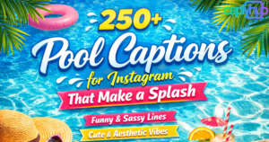 250+ Pool Captions for Instagram That Make a Splash