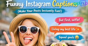 Funny Instagram Captions (Make Your Posts Instantly Fun!)